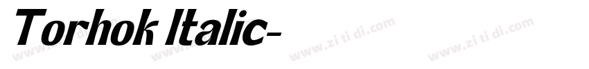 Torhok Italic字体转换